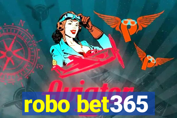 robo bet365